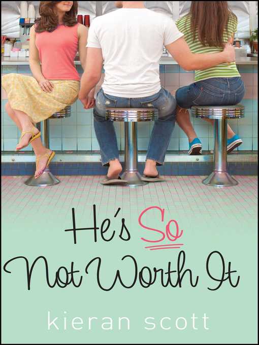 Title details for He's So Not Worth It by Kieran Scott - Wait list